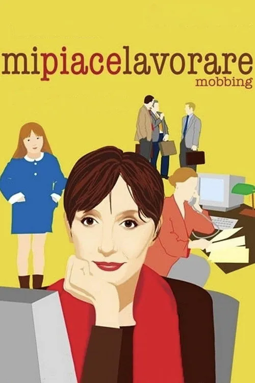 Mobbing (Mi piace lavorare) (2004)