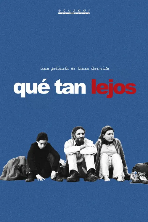 ¿Qué tan lejos? (2006)