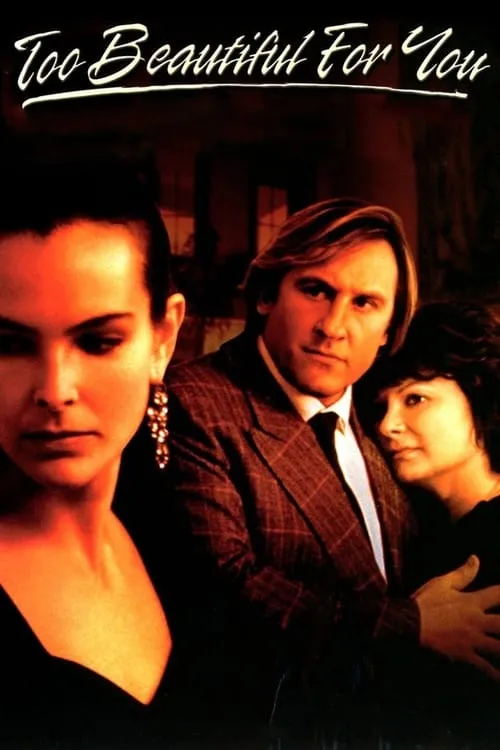 Too Beautiful for You (Trop belle pour toi) (1989)